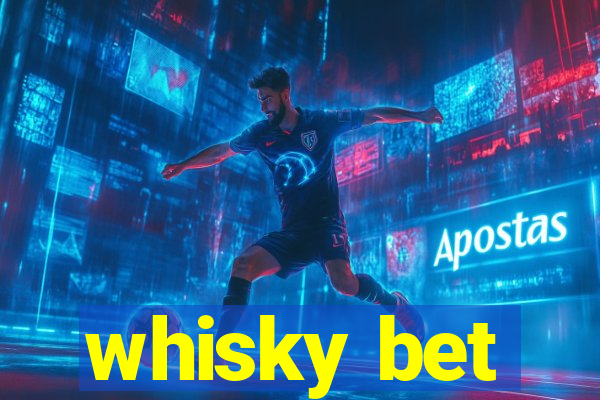 whisky bet